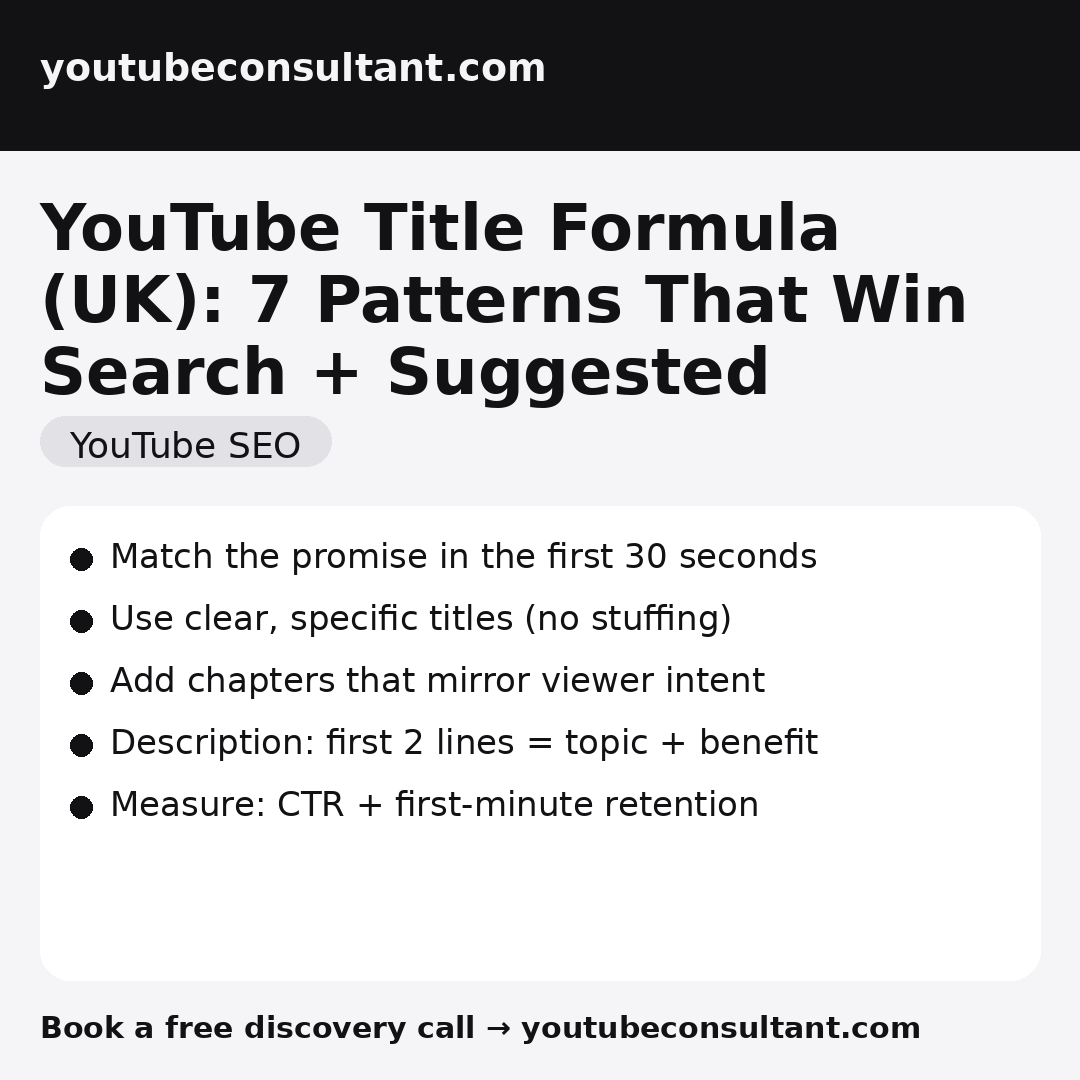 YouTube Title Formula (UK): 7 Patterns That Win Search + Suggested infographic